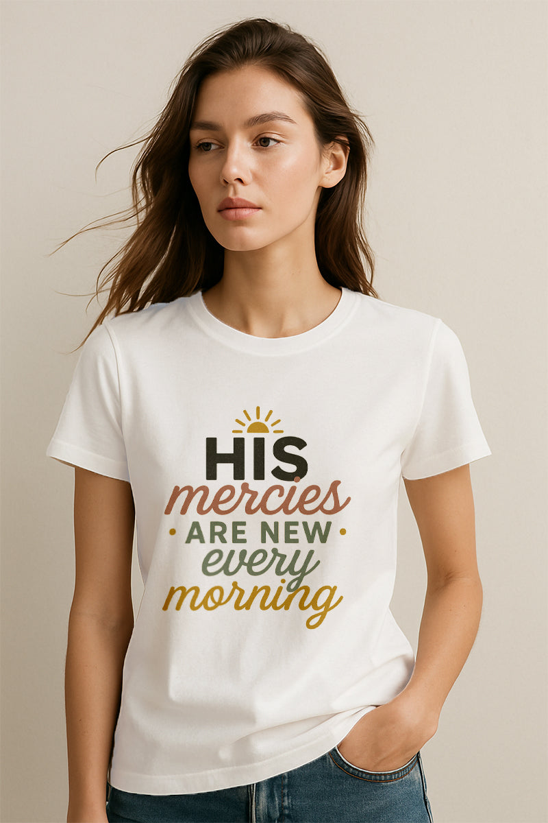 His Mercies are New Every Morning Christians Cotton T-Shirt XIV