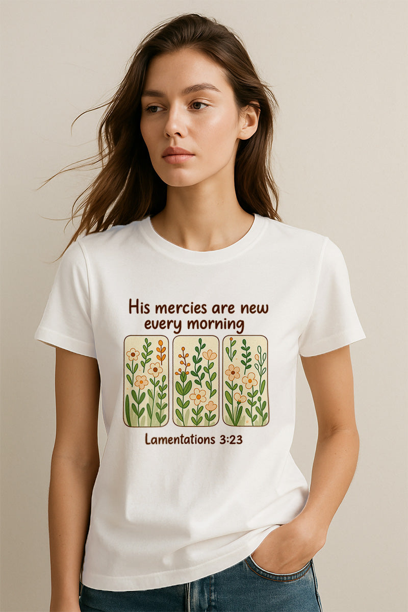 His Mercies are New Every Morning Christians Cotton T-Shirt V