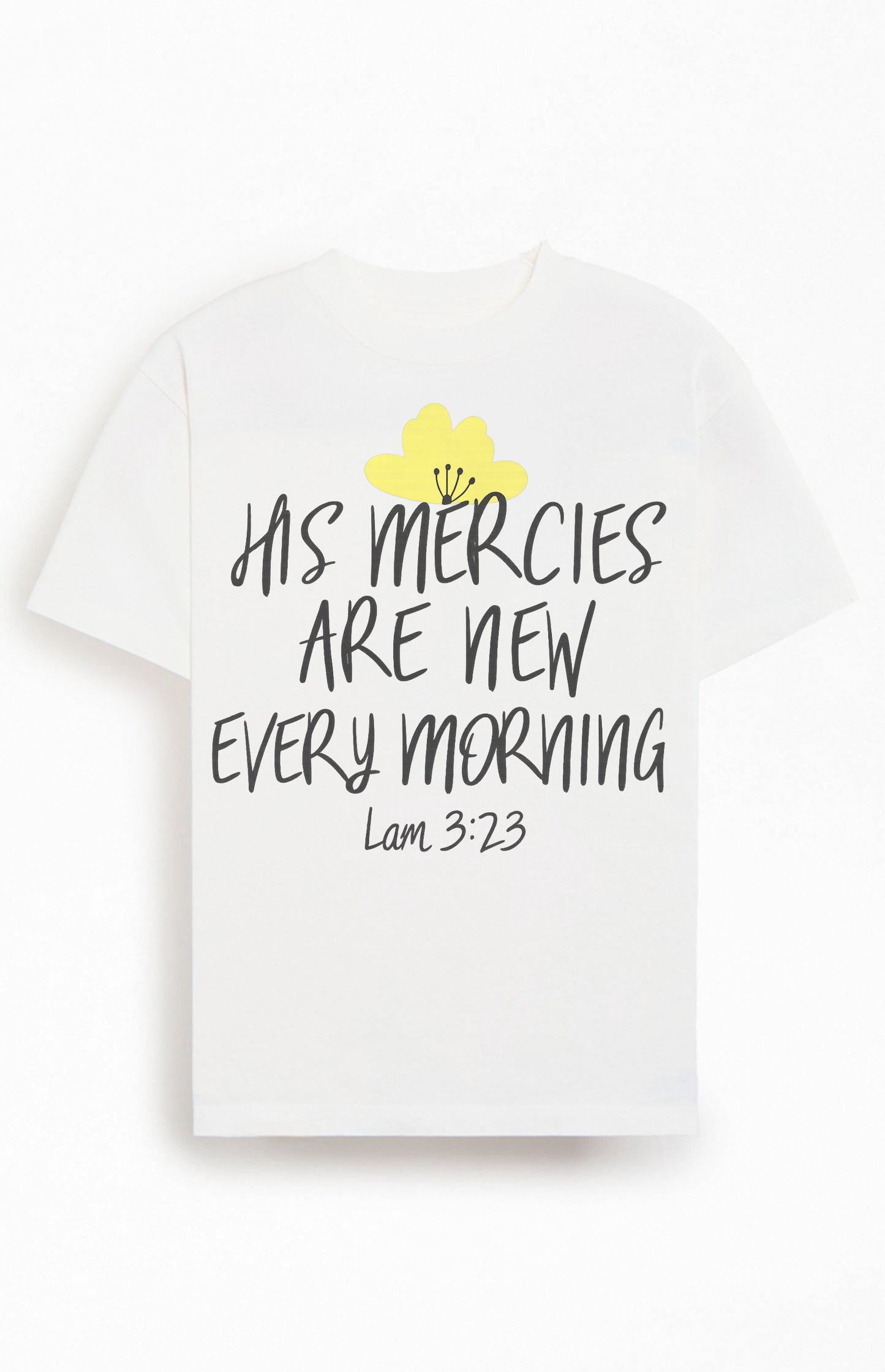 His Mercies are New Every Morning Christians Cotton T-Shirt XVIII