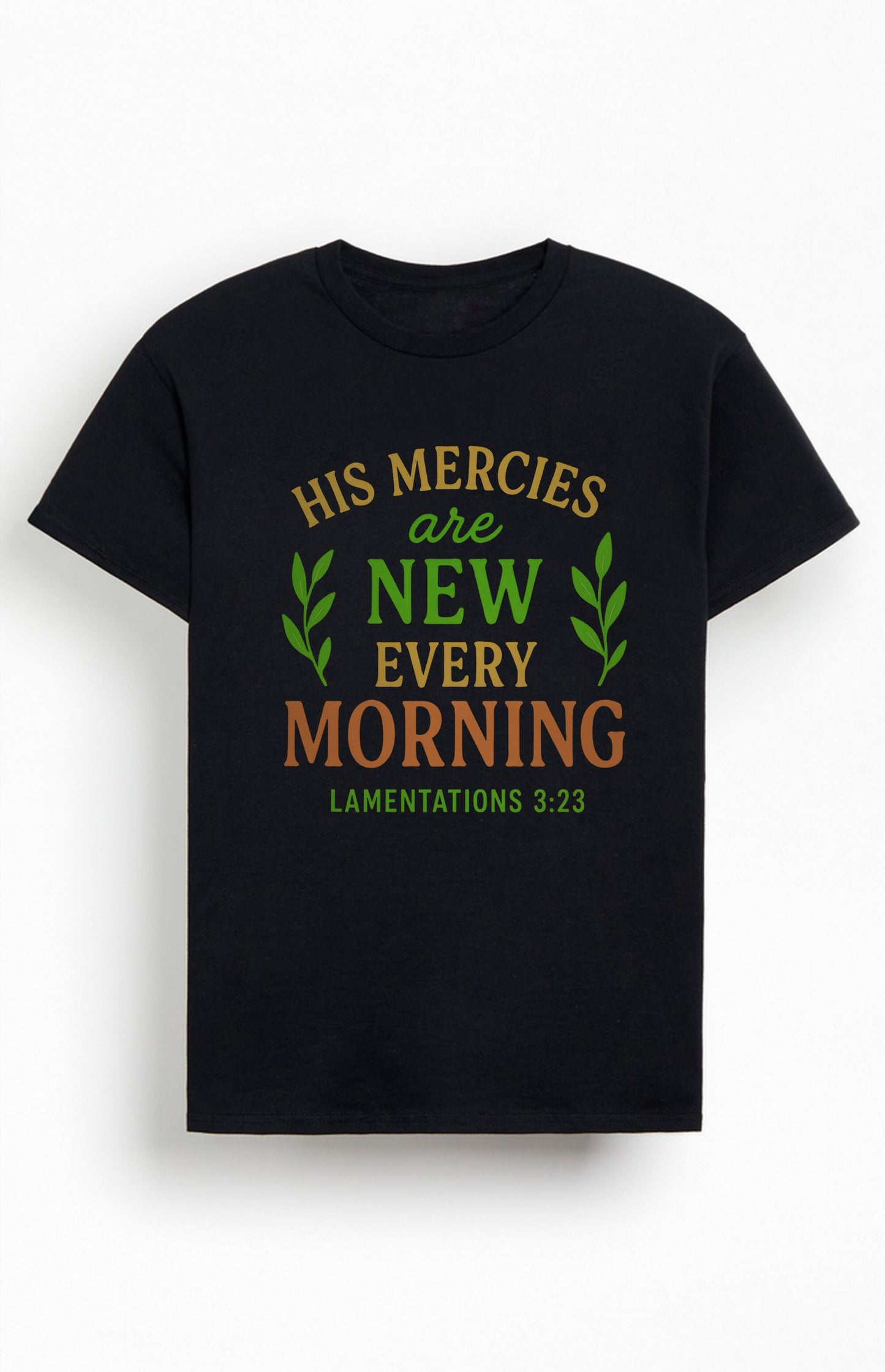 His Mercies are New Every Morning Christians Cotton T-Shirt XX