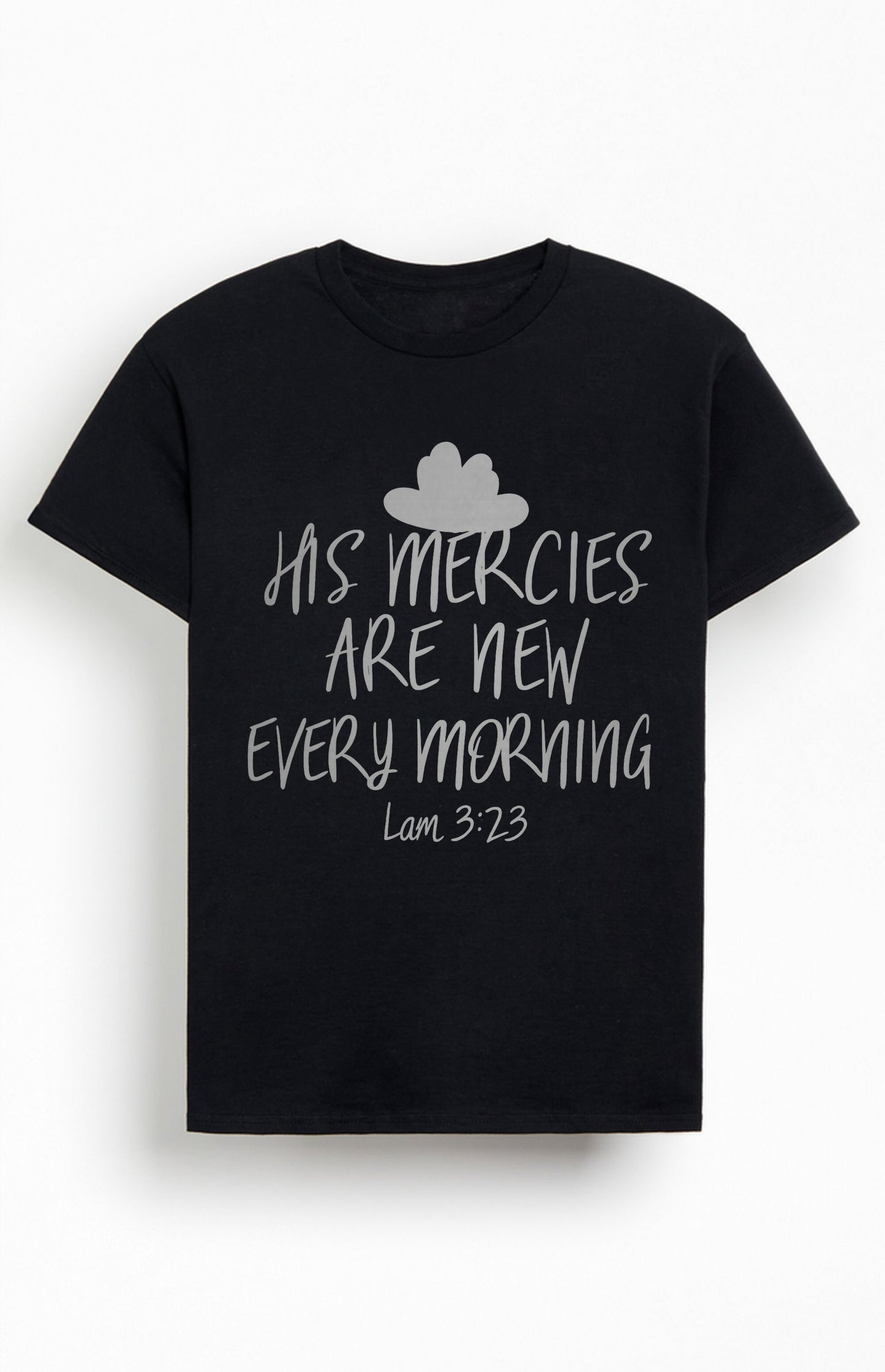His Mercies are New Every Morning Christians Cotton T-Shirt XVIII