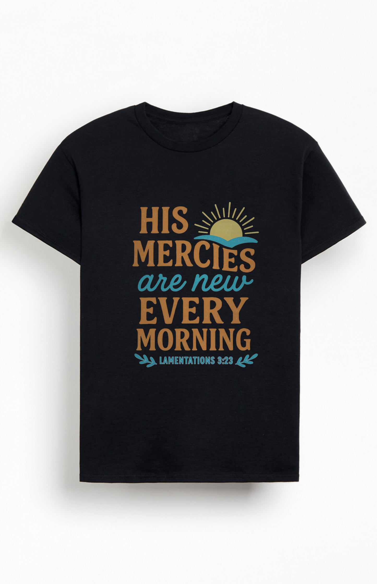 His Mercies are New Every Morning Christians Cotton T-Shirt XIX