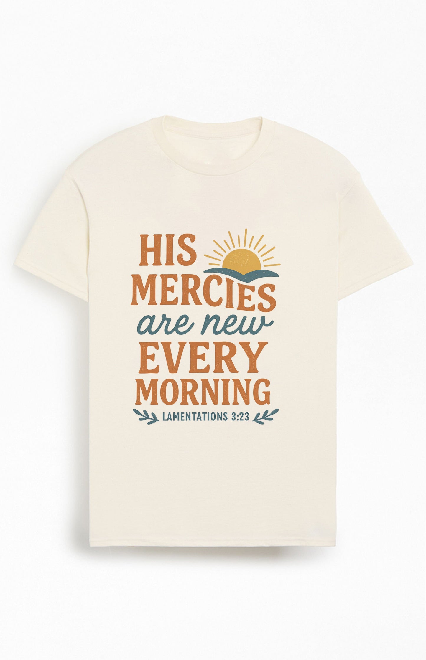 His Mercies are New Every Morning Christians Cotton T-Shirt XIX
