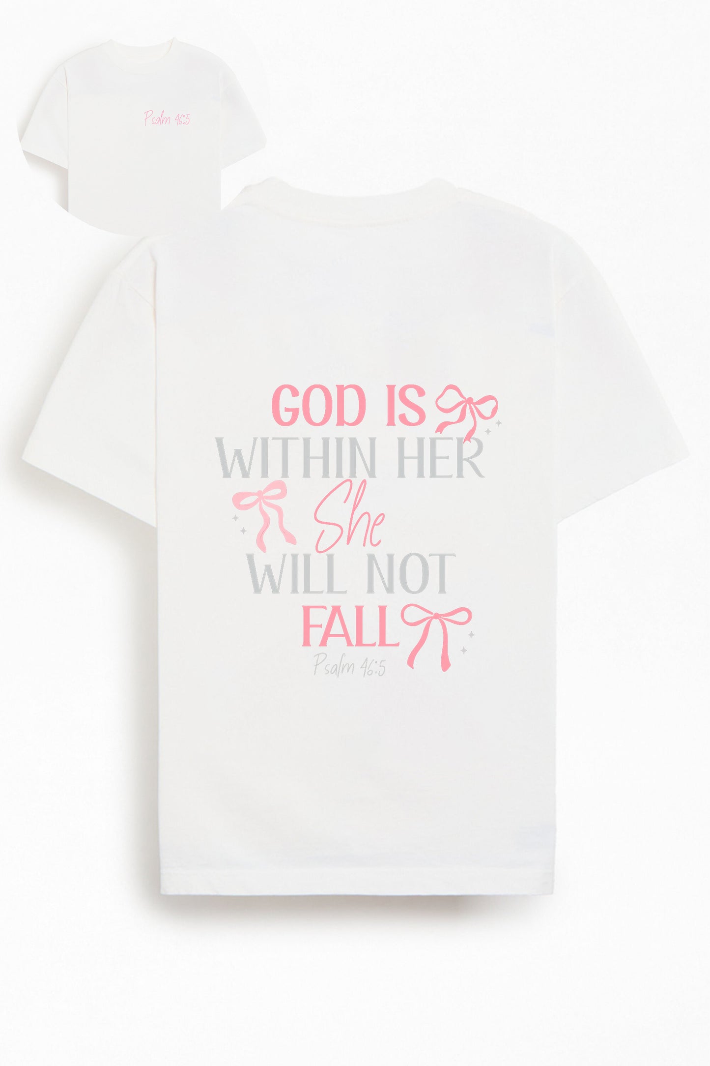 God Is Within Her – Psalm 46:5 Pink Bow Faith Cotton Christian T-Shirt