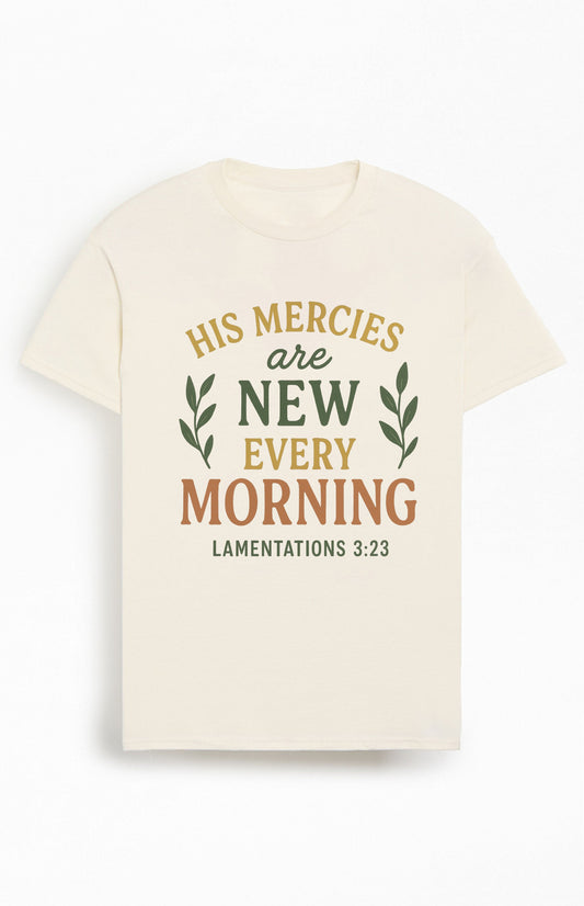 His Mercies are New Every Morning  Christians Cotton T-Shirt XX
