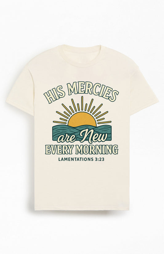 His Mercies are New Every Morning  Christians Cotton T-Shirt XVI