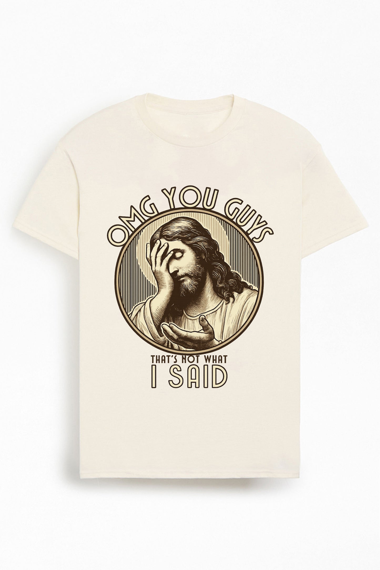 OMG You Guys That's Not What I Said Cotton Christian T-Shirt